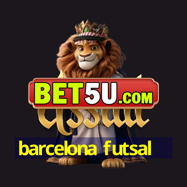 barcelona futsal